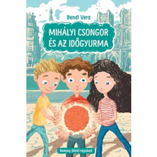 Pozsonyi Pagony Mihályi Csongor és az időgyurma gyermek- és ifjúsági könyv