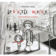 Pozsonyi Pagony Pesti mese | Pásztohy Panka egyéb könyv