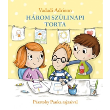 Pozsonyi Pagony Vadadi Adrienn: Három szülinapi torta gyermek- és ifjúsági könyv