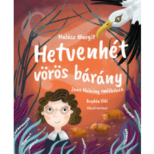 Prae.Hu Kft. Halász Margit - Hetvenhét vörös bárány gyermek- és ifjúsági könyv