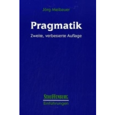 Pragmatik – Jörg Meibauer idegen nyelvű könyv