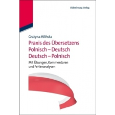  Praxis Des UEbersetzens Polnisch-Deutsch/Deutsch-Polnisch – Grazyna Milinska idegen nyelvű könyv