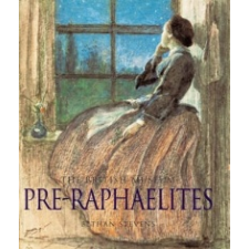  Pre-Raphaelites – Bethan Stevens idegen nyelvű könyv