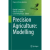 Precision Agriculture: Modelling – Davide Cammarano,Frits K. van Evert,Corné Kempenaar