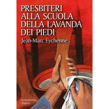  Presbiteri alla scuola della lavanda dei piedi – Jean-Marc Eychenne idegen nyelvű könyv