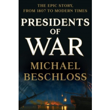  Presidents of War – Michael Beschloss idegen nyelvű könyv