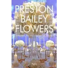  Preston Bailey Flowers – Preston Bailey idegen nyelvű könyv