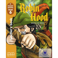  Primary Readers Level 6: Robin Hood Teacher&#039;s Book (with CD-ROM) idegen nyelvű könyv
