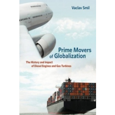  Prime Movers of Globalization – Vaclav Smil idegen nyelvű könyv