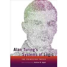 Princeton University Press Alan Turing's Systems of Logic | Andrew W Appel egyéb könyv