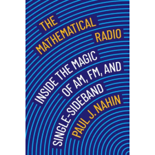 Princeton University Press The Mathematical Radio | NAHIN PAUL J egyéb könyv