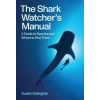 Princeton University Press The Shark Watcher's Manual (Kniha)
