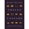 Princeton University Press Twelve Caesars | Mary Beard