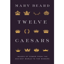 Princeton University Press Twelve Caesars | Mary Beard egyéb könyv