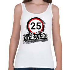 PRINTFASHION 25 és még gyorsulok - Női atléta - Fehér