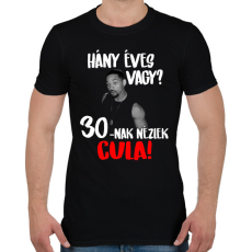 PRINTFASHION 30-nak nézlek Cula! - Férfi póló - Fekete