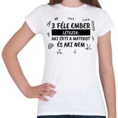 PRINTFASHION 3 féle ember - Női póló - Fehér