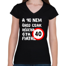 PRINTFASHION 40 éves F.  - Női V-nyakú póló - Fekete