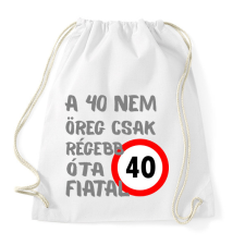 PRINTFASHION 40 éves Sz. - Sportzsák, Tornazsák - Fehér tornazsák