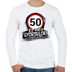 PRINTFASHION 50 és még gyorsulok - Férfi hosszú ujjú póló - Fehér