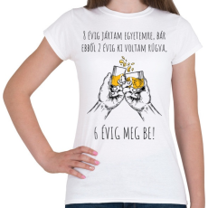 PRINTFASHION 8 évig jártam egyetemre - Női póló - Fehér