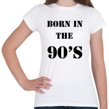 PRINTFASHION 90-ben született - Női póló - Fehér női póló