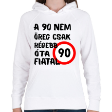 PRINTFASHION 90 éves fekete - Női kapucnis pulóver - Fehér