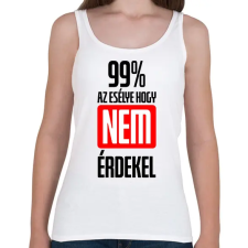 PRINTFASHION 99% az esélye hogy nem érdekel - Női atléta - Fehér női trikó