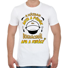 PRINTFASHION A bográcsnál apa a király - Férfi póló - Fehér férfi póló