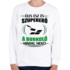 PRINTFASHION A burkoló mindig menő - Gyerek pulóver - Fehér