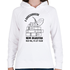PRINTFASHION A dinoszauruszok nem olvastak - Női kapucnis pulóver - Fehér