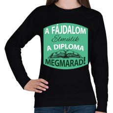 PRINTFASHION A fájdalom elmúlik - A diploma megmarad! - Női pulóver - Fekete