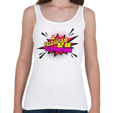 PRINTFASHION A feleségem az én szuperhősöm! - Női atléta - Fehér