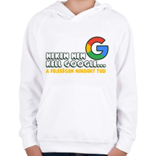 PRINTFASHION A feleségem mindent tud - Gyerek kapucnis pulóver - Fehér gyerek pulóver, kardigán