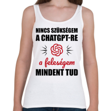 PRINTFASHION A feleségem mindent tud - Női atléta - Fehér női trikó