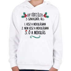 PRINTFASHION A férfi élete - Mikulás - Gyerek kapucnis pulóver - Fehér
