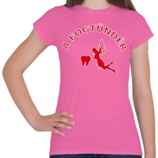 PRINTFASHION A fogtündér - Női póló - Rózsaszín