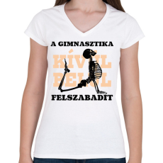 PRINTFASHION A gimnasztika felszabadít - fekete - Női V-nyakú póló - Fehér