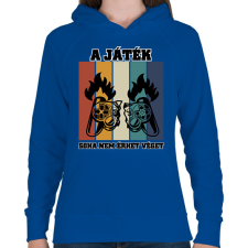 PRINTFASHION A JÁTÉK SOHA NEM ÉRHET VÉGET - Női kapucnis pulóver - Királykék női pulóver, kardigán