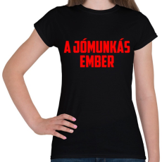 PRINTFASHION A jómunkás ember - Női póló - Fekete