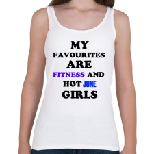PRINTFASHION A kedvenceim a fitnessz és a jó júniusi születésű csajok - Női atléta - Fehér női trikó