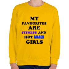 PRINTFASHION A kedvenceim a fitnessz és a jó márciusi születésű csajok - Gyerek pulóver - Sárga gyerek pulóver, kardigán