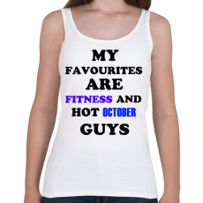 PRINTFASHION A kedvencem a fitnesz és a jóképű októberben született férfiak - Női atléta - Fehér