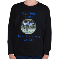 PRINTFASHION a kerékpározás nem hobby - Gyerek pulóver - Fekete gyerek pulóver, kardigán