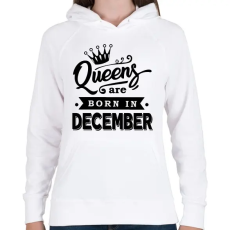 PRINTFASHION A királynők decemberben születnek - Női kapucnis pulóver - Fehér