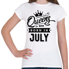 PRINTFASHION A királynők júliusban születnek - Női póló - Fehér női póló