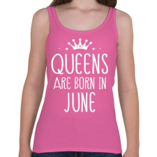 PRINTFASHION A királynők júniusban születnek - Női atléta - Rózsaszín gyógyhatású készítmény
