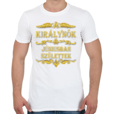 PRINTFASHION A királynők júniusban születtek - Férfi póló - Fehér