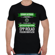 PRINTFASHION A következő karakterem te leszel (játékos) - Férfi póló - Fekete