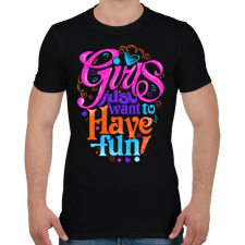 PRINTFASHION A lányok csak szórakozni akarnak - Férfi póló - Fekete férfi póló